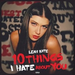 Leah Kate  -  10 Things I Hate About You (Martial Simon Remix) (Clean)