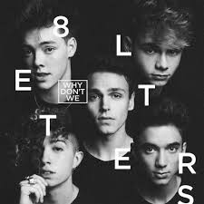 Why Don't We  -  8 Letters (Dark Intensity Remix)(Clean) 