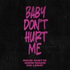 David Guetta, Anne Marie & Coi Leray  -  Baby Don't Hurt Me (Rob DVS Friends Edit)(Clean)