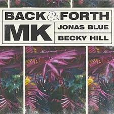 MK, Jonas Blue & Becky Hill  -  Back & Forth (Extended)(Clean)