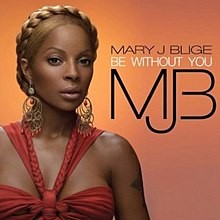 Mary J. Blige  -  Be Without You (NIE Remix)(Clean)