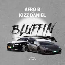 Afro B & Kizz Daniel  -  Bluffin (RZZO Remix)(Clean)