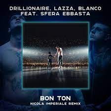 Drillionaire, Lazza & BLANCO  -  Bon Ton (Cris Tommasi & Madpez Club Extended) (Clean)