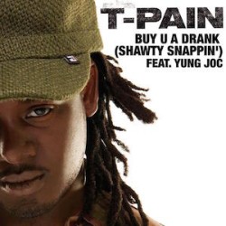 T Pain  - Buy U A Drank (The Treatment Jersey Club Mix) (Dirty)