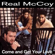 Real McCoy  -  Come And Get Your Love (Extended)