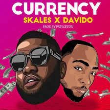 Skaled ft Davido  -  Currency(Intro) (Dirty)