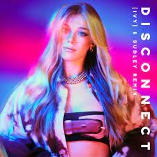 Becky Hill  -  Disconnect (IVY & Sudley Remix) (Dirty)