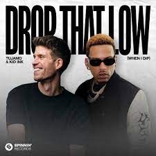 Tujamo & Kid Ink  -  Drop That Low (Intro)(Clean)