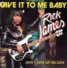 Rick James  -  Give It To Me Baby (Dj S Bootleg Dance Re-Mix) (Clean)