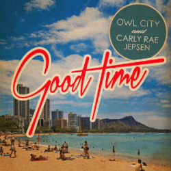 Owl City, Carly Rae Jepsen  -  Good Time (Gin and Sonic Remix)(Clean)