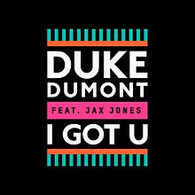Duke Dumont  -  I Got U (Zillionaire Remix)(Clean)