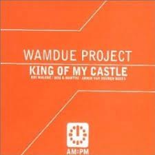 Wamdue Project  -  King Of My Castle (90's Redrum)