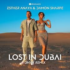 Esther Anaya, Damon Sharpe  -  Lost In Dubai (Just Good Remix)(Clean)