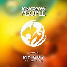 Tomorrow People ft. Wayno  -  My Guy (DJ Wassup Remix)(Clean) [VjMixes