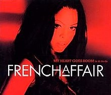 French Affair  -  My Heart Goes Boom (La Di Da Da)(X-tended Club Version)