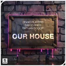 Bingo Players & Disco Fries Ft Fatman Scoop Vs Benny Benassi  -  Our House (Cesar Castilla Vip Edit) (Clean)