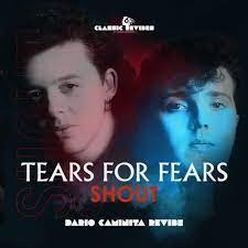Tears For Fears  -  Shout (Dario Caminita Revibe) (Clean)
