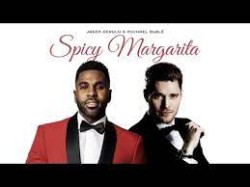 Jason Derulo, Michael Buble  -  Spicy Margarita (Top40 Redrum)(Clean)