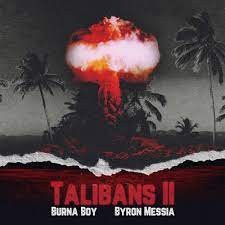 Burna Boy & Byron Messia  -  Talibans II (Intro) (Clean)