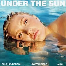 Ella Henderson, Switch Disco, Alok  -  Under The Sun (DJ Beats)(Intro)(Clean)