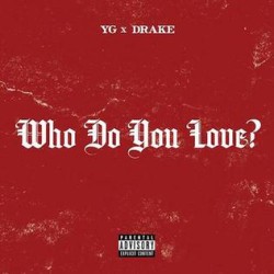 YG ft. Drake  -  Who Do You Love (Club Killers Redrum) (Dirty) [VjMixes