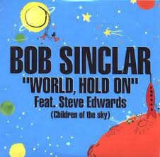 Bob Sinclar  -  World Hold On  (FISHER Rework) (Clean)